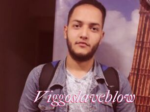 Viggoslaveblow