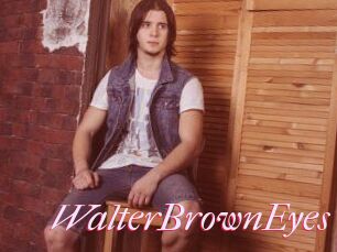 WalterBrownEyes