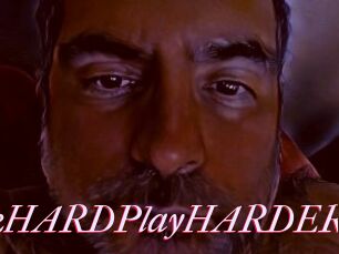 WorkHARDPlayHARDER