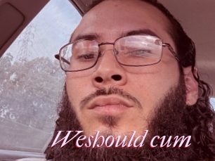 Weshould_cum