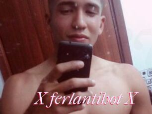 X_ferlantihot_X