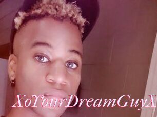 XoYourDreamGuyXo