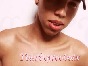 Yourboytoohotx